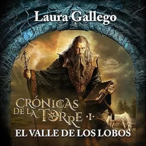 Cronicas-de-la-torre-I-El-valle-de-los-lobos