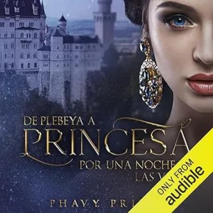 De-plebeya-a-princesa-por-una-noche-en-Las-Vegas-Narracion-en-Castellano