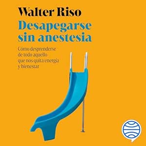 Desapegarse-sin-anestesia-Como-fortalecer-la-independencia-emocional