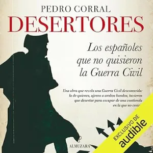 Desertores.-Los-espanoles-que-no-quisieron-la-Guerra-Civil