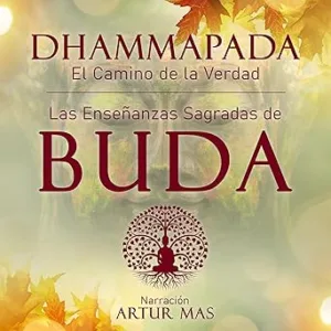 Dhammapada-El-Camino-de-la-Verdad-Las-Ensenanzas-Sagradas-de-Buda