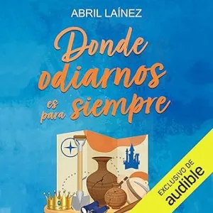 Donde-odiarnos-es-para-siempre