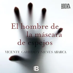 El-Hombre-de-la-Mascara-de-Espejos