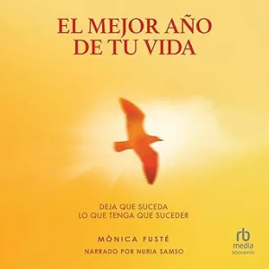 El-Mejor-Ano-De-Tu-Vida-Deja-que-suceda-lo-que-tenga-que-suceder