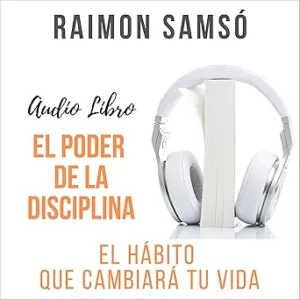 El-Poder-de-la-Disciplina-El-Habito-Que-Cambiara-Tu-Vida