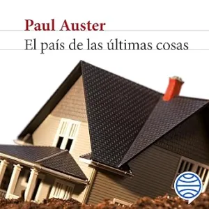 El-pais-de-las-ultimas-cosas