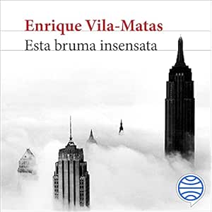 Esta-bruma-insensata