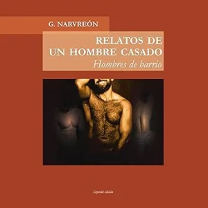 Hombres-de-barrio-Men-of-the-Neighborhood-Relatos-de-un-hombre-casado-2-Tales-of-a-Married-Man-Book-2