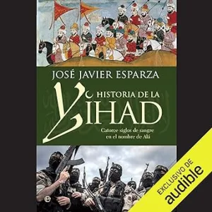 La-Historia-De-La-Yihad-Catorce-siglos-sangrientos-en-el-nombre-de-Ala