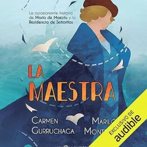 La-Maestra-La-apasionante-historia-de-Maria-de-Maeztu-y-la-Residencia-de-Senoritas