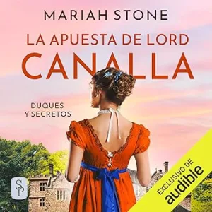La-apuesta-de-Lord-Canalla-Duques-y-secretos-4