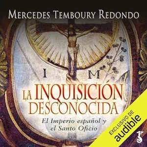 La-inquisicion-desconocida-El-Imperio-espanol-y-el-Santo-Oficio