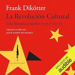 La-revolucion-cultural-Una-historia-popular-1962-1976