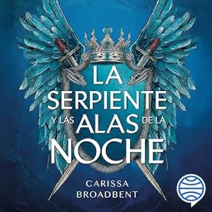 La-serpiente-y-las-alas-de-la-noche-Reinos-de-Nyaxia-Vol.-1