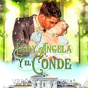 Lady-Angela-y-el-Conde-Soldados-en-la-batalla-del-amor-2