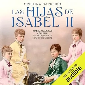 Las-hijas-de-Isabel-II-Isabel-Pilar-Paz-y-Eulalia-cuatro-infantas-al-servicio-de-Espana