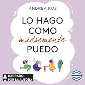Lo-hago-como-madremente-puedo-Prologo-de-Paola-Roig