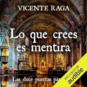 Lo-que-crees-es-mentira-Las-doce-puertas-parte-IV
