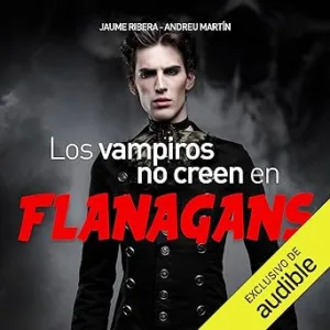 Los-vampiros-no-creen-en-Flanagans