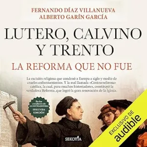 Lutero-Calvino-y-Trento-la-Reforma-que-no-fue