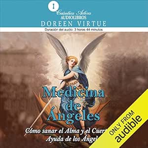 Medicina-de-angeles-Narracion-en-Castellano-Como-sanar-el-alma-y-el-cuerpo-con-ayuda-de-los-angeles