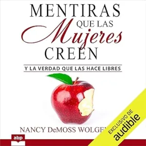 Mentiras-que-las-mujeres-creen-Y-la-verdad-que-las-hace-libres