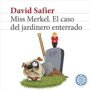 Miss-Merkel-El-caso-del-jardinero-enterrado-Miss-Merkel-2