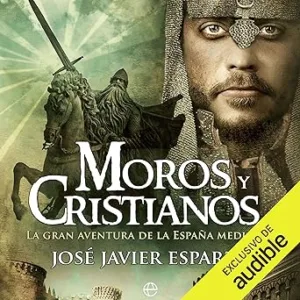 Moros-y-cristianos-La-gran-aventura-de-la-Espana-medieval