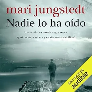 Nadie-lo-ha-oido-Una-autentica-novela-negra-sueca-apasionante-violenta-y-escrita-con-sensibilidad
