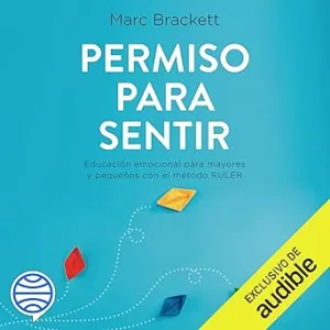 Permiso-para-sentir-Educacion-emocional-para-mayores-y-pequenos-con-el-metodo-RULER