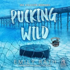 Pucking-Wild-Una-atraccion-indomable