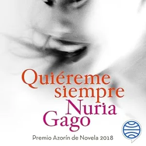 Quiereme-siempre-Premio-Azorin-de-Novela-2018