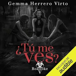 Roanoke-Narracion-en-Castellano-¿Tu-me-ves-Libro-5