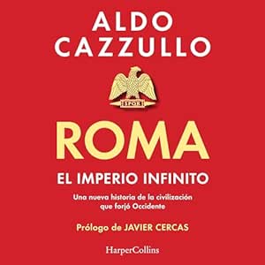 Roma.-El-imperio-infinito-Una-nueva-historia-de-la-civilizacion-que-forjo-Occidente