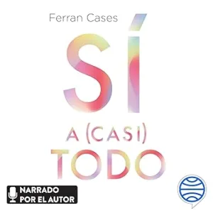 Si-a-casi-todo-¿Y-si-ya-tuvieras-lo-que-necesitas-para-ser-feliz