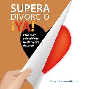 Supera-tu-divorcio-¡Ya-Claves-para-salir-adelante-tras-la-ruptura-de-pareja