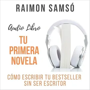 Tu-Primera-Novela-Como-Escribir-Tu-Bestseller-Sin-Ser-Escritor