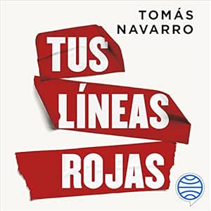 Tus-lineas-rojas-Aprende-a-poner-limites-cuidarte-y-protegerte-emocionalmente