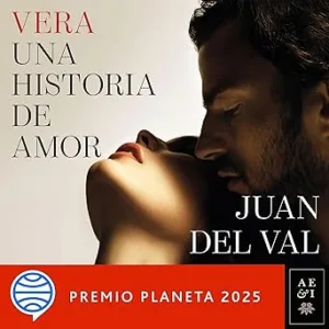 Vera-una-historia-de-amor-Premio-Planeta-2025-Autores-Espanoles-e-Iberoamericanos