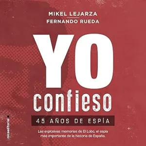 Yo-confieso-45-anos-de-espia